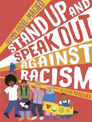 cover image of Stand Up and Speak Out Against Racism